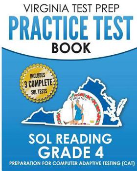Paperback VIRGINIA TEST PREP Practice Test Book SOL Reading Grade 4: Preparation for Computer Adaptive Testing (CAT) Book