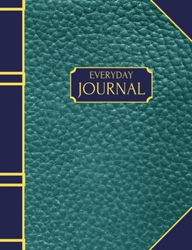 Paperback Everyday Journal: A notebook for writing ideas, thoughts and journal entries. Book size is 8.5 x 11 inches. Book