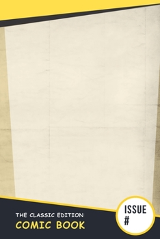 Paperback The Classic Edition Comic Book: Create your own complete retro comic book with your own classic covers! Book