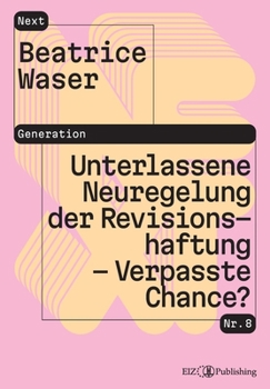 Paperback Unterlassene Neuregelung der Revisionshaftung - Verpasste Chance? [German] Book
