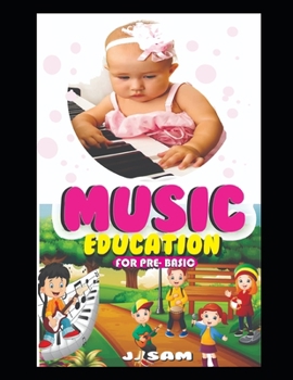 Paperback Music Education for Pre - Basic: Music Textbook for babies Book