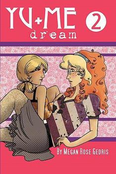 Yu+Me: Dream Volume 2 - Book #2 of the Yu+Me: dream