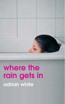 Paperback Where the Rain Gets In Book