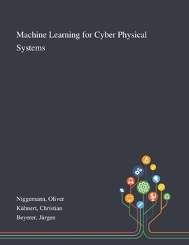 Paperback Machine Learning for Cyber Physical Systems Book