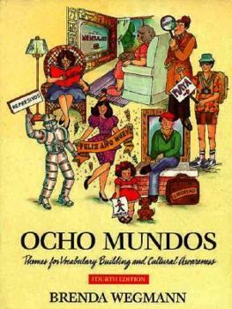 Paperback Ocho Mundos: Themes for Vocabulary Building and Cultural Awareness Book