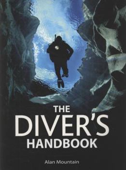 Paperback The Diver's Handbook. Alan Mountain Book