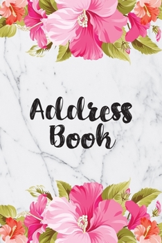 Paperback Address Book: Cute Pink Floral Address Book with Alphabetical Organizer, Names, Addresses, Birthday, Phone, Work, Email and Notes Book