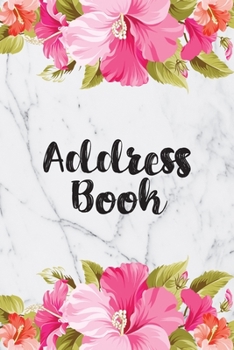 Address Book: Cute Pink Floral Address Book with Alphabetical Organizer, Names, Addresses, Birthday, Phone, Work, Email and Notes
