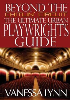 Paperback Beyond the Chitlin' Circuit: The Ultimate Urban Playwrights Guide Book