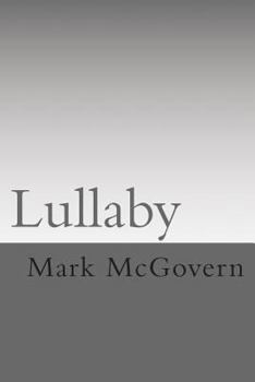 Paperback Lullaby: All I know and all I think I know about ny family Book