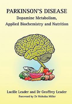 Paperback Parkinson's Disease Dopamine Metabolism, Applied Biochemistry and Nutrition Book