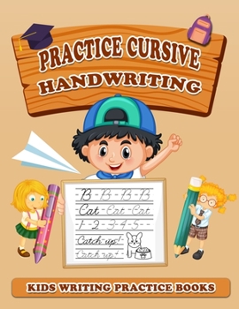Paperback Practice Cursive Handwriting: Kids Writing Practice Books (8.5" x 11"), Trace and Practice Letters, Vowels, Words, Number, Sentences & Poem (5 in 1 Book