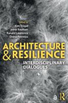 Paperback Architecture and Resilience: Interdisciplinary Dialogues Book