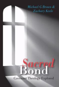 Paperback Sacred Bond: Covenant Theology Explored Book