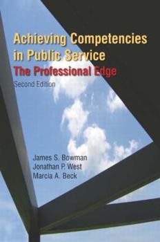 Paperback Achieving Competencies in Public Service: The Professional Edge: The Professional Edge Book