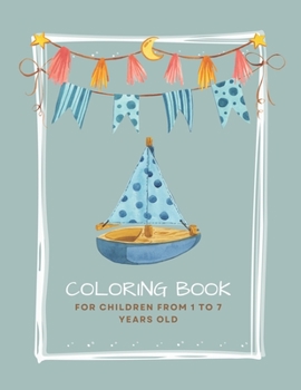 Paperback Coloring Book: For children from 1 to 7 years old Book