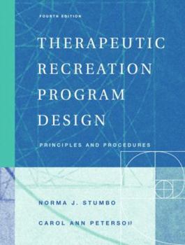 Hardcover Therapeutic Recreation Program Design: Principles and Procedures Book