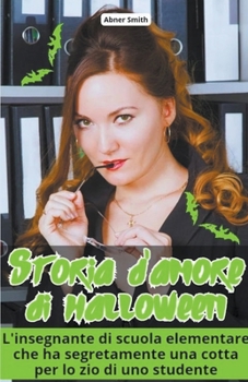 Storia d'amore di Halloween (Italian Edition)
