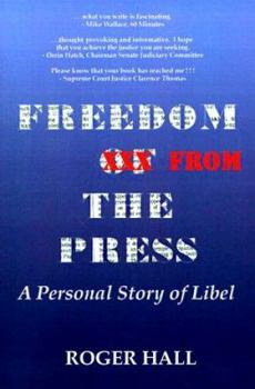 Paperback Freedom from the Press: A Personal Story of Libel Book