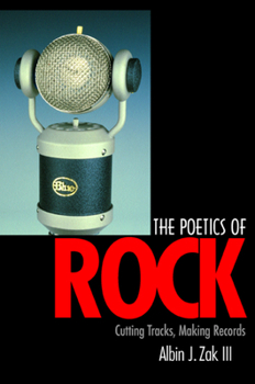 Paperback The Poetics of Rock: Cutting Tracks, Making Records Book