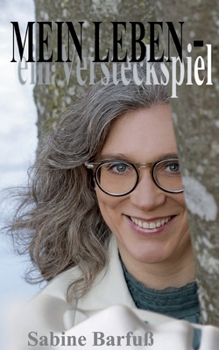 Paperback MEIN LEBEN - ein Versteckspiel [German] Book