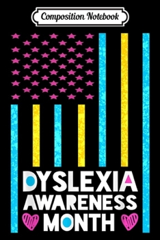 Paperback Composition Notebook: USA Flag Dyslexia Silver Ribbon Dyslexia Awareness Month Journal/Notebook Blank Lined Ruled 6x9 100 Pages Book