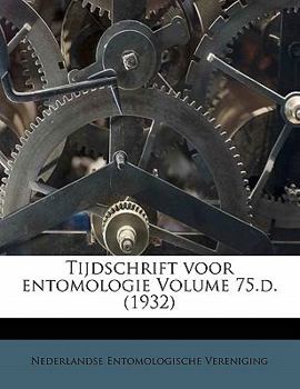 Tijdschrift voor entomologie Volume 75.d.: suppl. (1932)
