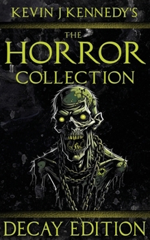 The Horror Collection Decay Edition
