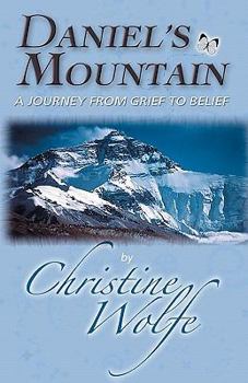 Paperback Daniel's Mountain: A Journey From Grief To Belief Book