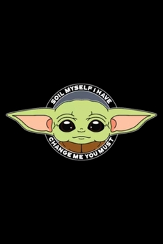 The Child - Change My Diaper: Blank Lined Notebook Journal for Work, School, Office | 6x9 110 page