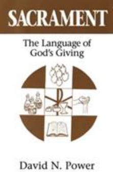 Paperback Sacrament: The Language of God's Giving Book