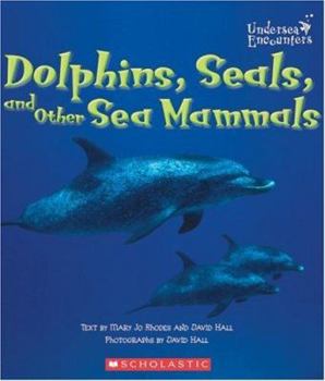 Library Binding Dolphins, Seals, and Other Sea Mammals Book