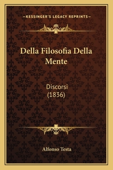 Paperback Della Filosofia Della Mente: Discorsi (1836) [Italian] Book