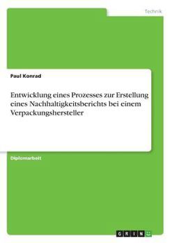 Paperback Entwicklung eines Prozesses zur Erstellung eines Nachhaltigkeitsberichts bei einem Verpackungshersteller [German] Book