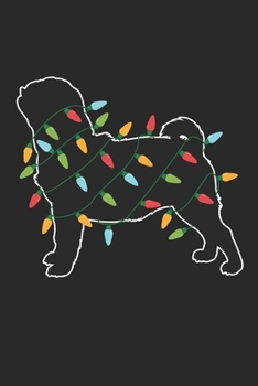 Pug with Christmas Lights - Christmas Notebook - Pug Diary - Dog Journal - Christmas Gift for Dog Lover: Medium College-Ruled Journey Diary, 110 page, Lined, 6x9 (15.2 x 22.9 cm)