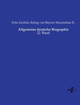 Paperback Allgemeine deutsche Biographie: 22. Band (German Edition) [German] Book