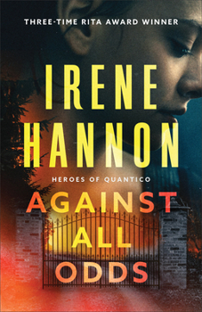 Against All Odds - Book #1 of the Heroes of Quantico