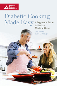 Paperback Diabetic Cooking Made Easy: A Beginner's Guide to Healthy Meals at Home Book