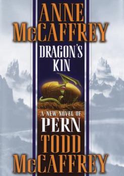 Dragon's Kin - Book #16 of the Pern