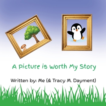 Paperback A Picture Is Worth My Story Book