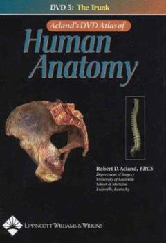 DVD-ROM Acland's DVD Atlas of Human Anatomy, DVD 3: The Trunk Book