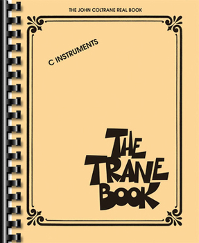 Paperback The Trane Book: The John Coltrane Real Book