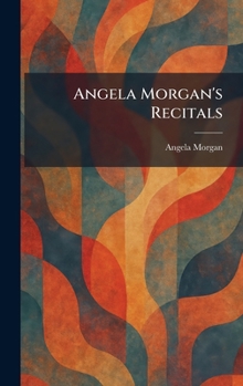 Hardcover Angela Morgan's Recitals Book