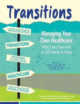 Paperback Transitions: Managing Your Own Healthcare: What Every Teen with an LSD Needs to Know Book