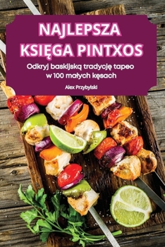 Paperback Najlepsza KsiĘga Pintxos [Polish] Book