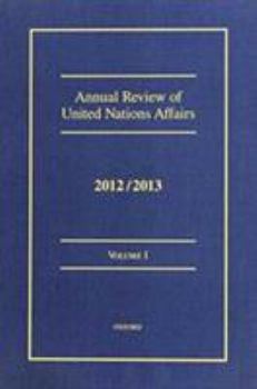 Hardcover Annual Review of United Nations Affairs, 2012/2013 Book