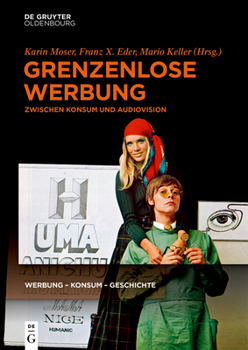 Hardcover Grenzenlose Werbung: Zwischen Konsum Und Audiovision [German] Book