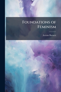 Paperback Foundations of Feminism Book