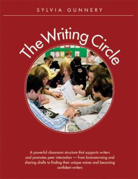 Paperback Writing Circle: A Powerful Structure That Supports Writers and Promotes Peer Interaction Book