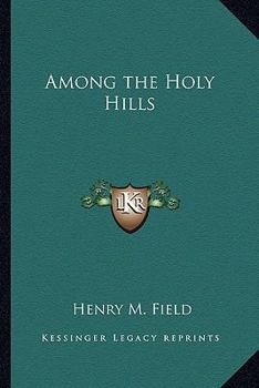 Paperback Among the Holy Hills Book